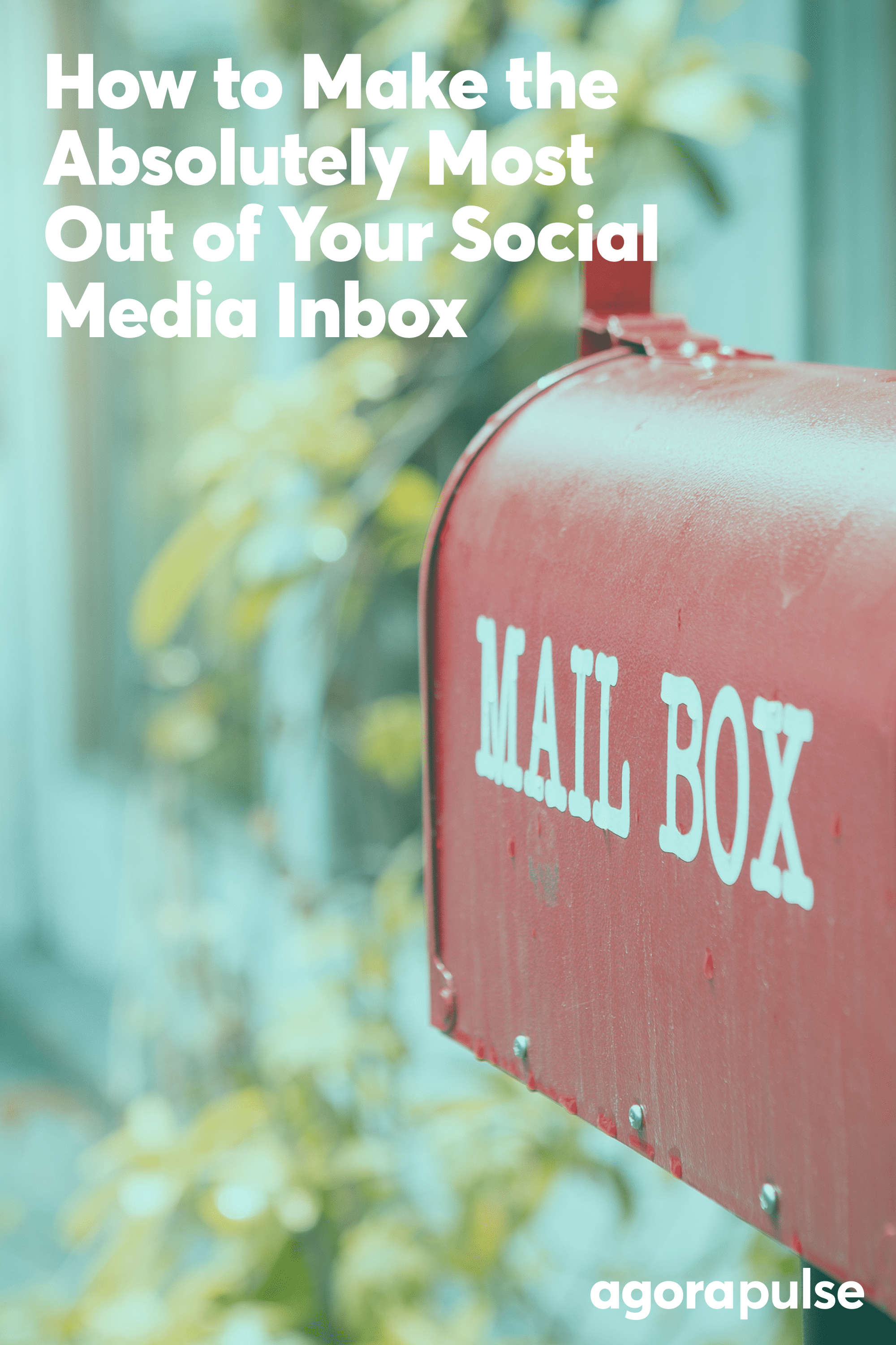 How to Get the Absolute Most Out of Your Social Media Inbox